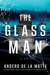 Book cover of The Glass Man by Anders de la Motte