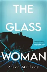 Book cover of The Glass Woman by Alice McIlroy