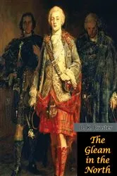 Book cover of The Gleam in the North by D. K. Broster