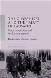 Book cover of The Global 1923 and the Treaty of Lausanne by Ilia Xypolia