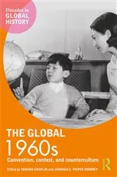 Book cover of The Global 1960s by Tamara Chaplin