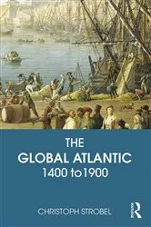 Book cover of The Global Atlantic by Christoph Strobel