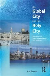 Book cover of The Global City and the Holy City by Tovi Fenster