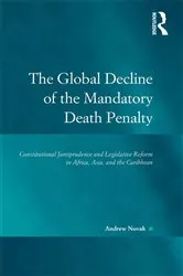 Book cover of The Global Decline of the Mandatory Death Penalty by Andrew Novak