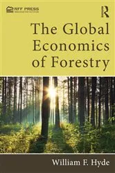 Book cover of The Global Economics of Forestry by William F. Hyde