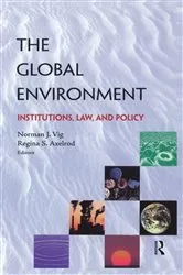 Book cover of The Global Environment by Norman J. Vig