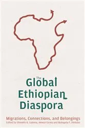 Book cover of The Global Ethiopian Diaspora by Shimelis Bonsa Gulema