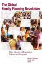Book cover of The Global Family Planning Revolution by Warren C. Robinson
