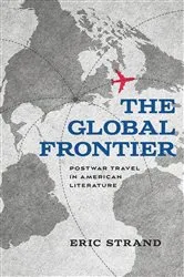 Book cover of The Global Frontier by Eric Strand