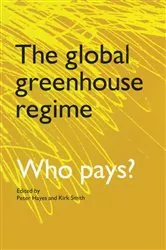 Book cover of The Global Greenhouse Regime by Kirk R. Smith
