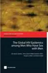 Book cover of The Global HIV Epidemics among Men Who Have Sex with Men (MSM) by World Bank Group