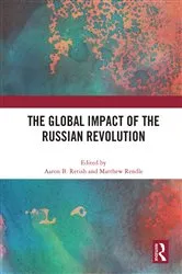 Book cover of The Global Impact of the Russian Revolution by Aaron Retish