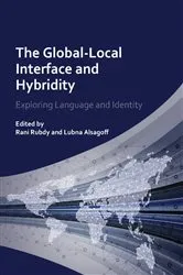 Book cover of The Global-Local Interface and Hybridity by Rani Rubdy