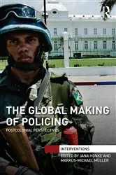 Book cover of The Global Making of Policing by Jana Hönke