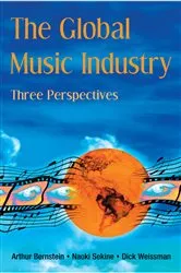 Book cover of The Global Music Industry by Arthur Bernstein