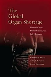 Book cover of The Global Organ Shortage by T. Randolph Beard