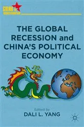 Book cover of The Global Recession and China's Political Economy by D. Yang