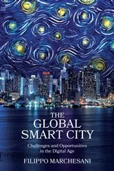 Book cover of The Global Smart City by Filippo Marchesani