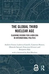 Book cover of The Global Third Nuclear Age by Andrew Futter