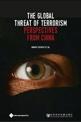 Book cover of The Global Threat of Terrorism: Perspectives from China by Wang Yizhou