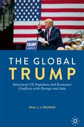Book cover of The Global Trump by Paul J.J. Welfens
