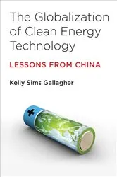 Book cover of The Globalization of Clean Energy Technology by Unknown
