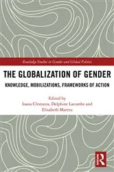 Book cover of The Globalization of Gender by Ioana Cîrstocea
