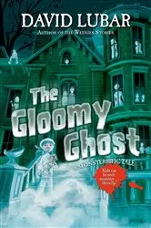Book cover of The Gloomy Ghost by David Lubar