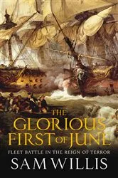 Book cover of The Glorious First of June by Sam Willis