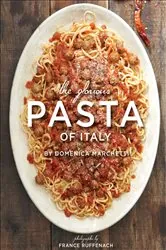 Book cover of The Glorious Pasta of Italy by Domenica Marchetti
