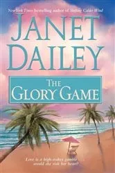 Book cover of The Glory Game by Janet Dailey