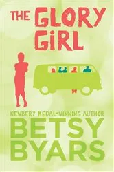Book cover of The Glory Girl by Betsy Byars