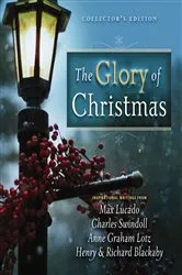 Book cover of The Glory of Christmas by Max Lucado