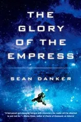 Book cover of The Glory of the Empress by Sean Danker