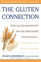 Book cover of The Gluten Connection by Shari Lieberman
