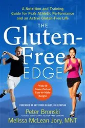 Book cover of The Gluten-Free Edge: A Nutrition and Training Guide for Peak Athletic Performance and an Active Gluten-Free Life (No Gluten, No Problem) by Unknown