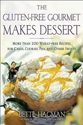 Book cover of The Gluten-free Gourmet Makes Dessert by Bette Hagman