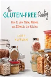 Book cover of The Gluten-Free Pantry by Laura W Huffman