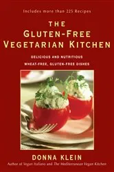 Book cover of The Gluten-Free Vegetarian Kitchen by Donna Klein