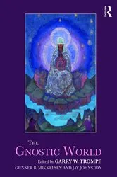 Book cover of The Gnostic World by Garry W. Trompf