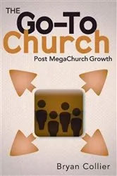 Book cover of The Go-To Church by Bryan Collier