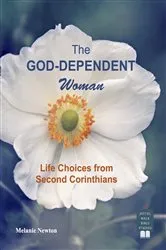 Book cover of The God-Dependent Woman by Melanie Newton