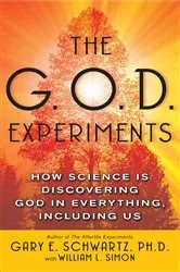 Book cover of The G.O.D. Experiments by Gary E. Schwartz