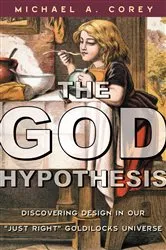 Book cover of The God Hypothesis by Michael A. Corey