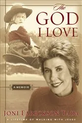 Book cover of The God I Love by Joni Eareckson Tada