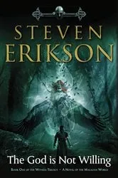 Book cover of The God Is Not Willing by Steven Erikson