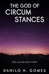 Book cover of The God of Circumstances by Danilo H. Gomes
