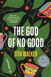 Book cover of The God of No Good by Sita Walker