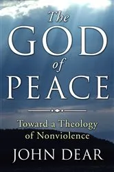 Book cover of The God of Peace by John Dear