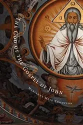 Book cover of The God of the Gospel of John by Marianne Meye Thompson